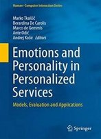 Emotions And Personality In Personalized Services: Models, Evaluation And Applications (Human–Computer Interaction Series)