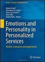 Emotions And Personality In Personalized Services: Models, Evaluation And Applications (Humancomputer Interaction Series)