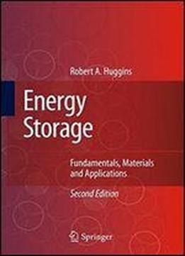 Energy Storage: Fundamentals, Materials And Applications
