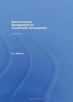 Environmental Management For Sustainable Development (Routledge Environmental Management)