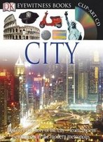 Eyewitness City (Dk Eyewitness Books)