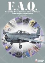 F.A.Q.: Planes: Frequently Asked Questions About Techniques Used For Painting Aircraft