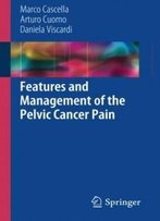 Features And Management Of The Pelvic Cancer Pain