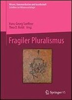 Fragiler Pluralismus (Wissen, Kommunikation Und Gesellschaft)