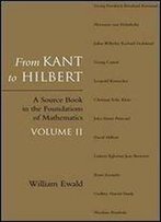 From Kant To Hilbert Volume 2