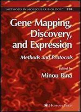 Gene Mapping, Discovery, And Expression: Methods And Protocols (methods In Molecular Biology)