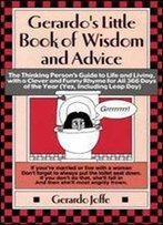 Gerardo's Little Book Of Wisdom And Advice