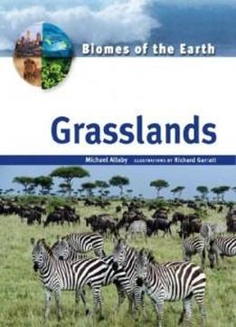 Grasslands (biomes Of The Earth)
