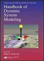 Handbook Of Dynamic System Modeling (Chapman & Hall/Crc Computer And Information Science Series)