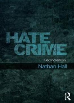 Hate Crime (crime And Society Series)