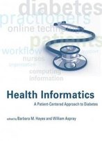 Health Informatics: A Patient-Centered Approach To Diabetes