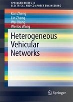 Heterogeneous Vehicular Networks (Springerbriefs In Electrical And Computer Engineering)