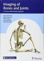 Imaging Of Bones And Joints: A Concise, Multimodality Approach