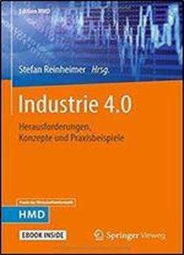 Industrie 4.0: Herausforderungen, Konzepte Und Praxisbeispiele (edition Hmd)