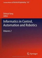 Informatics In Control, Automation And Robotics: Volume 2 (Lecture Notes In Electrical Engineering)