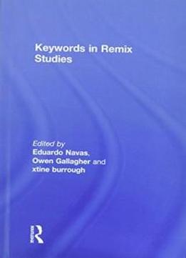 Keywords In Remix Studies