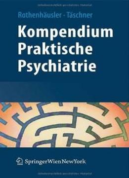 Kompendium Praktische Psychiatrie (german Edition)