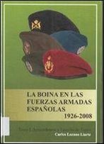 La Boina En Las Fuerzas Armadas Espanolas 1926-2008