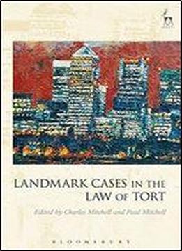 Landmark Cases In The Law Of Tort