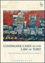 Landmark Cases In The Law Of Tort