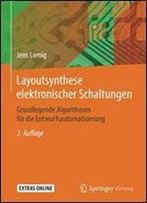 Layoutsynthese Elektronischer Schaltungen: Grundlegende Algorithmen Fur Die Entwurfsautomatisierung
