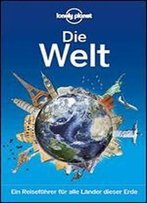 Lonely Planet Reisefuhrer Die Welt