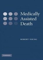Medically Assisted Death