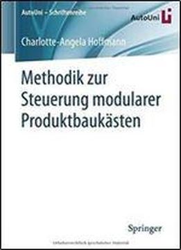 Methodik Zur Steuerung Modularer Produktbaukasten (autouni Schriftenreihe)