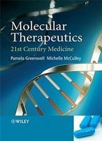 Molecular Therapeutics: 21st Century Medicine
