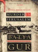 Murder In Jerusalem: A Michael Ohayon Mystery (Michael Ohayon Mysteries)