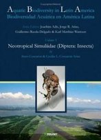Neotropical Simuliidae: Diptera, Insecta (Biodiversidad Aquatica En America Latina)