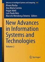 New Advances In Information Systems And Technologies: Volume 2 (Advances In Intelligent Systems And Computing)