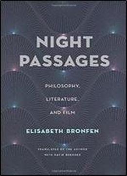 Night Passages: Philosophy, Literature, And Film