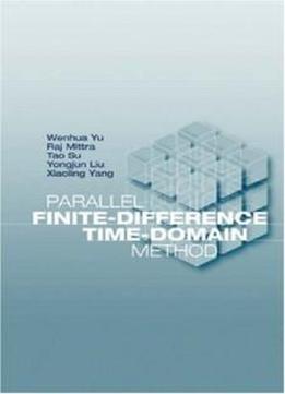 Parallel Finite-difference Time-domain Method (artech House Electromagnetic Analysis)