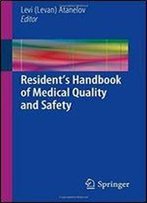Residents Handbook Of Medical Quality And Safety
