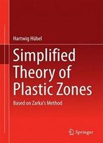 Simplified Theory Of Plastic Zones: Based On Zarka's Method