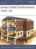 Soviet Field Fortifications 1941-45 (Fortress)