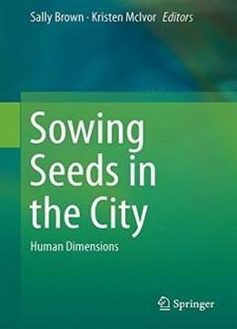 Sowing Seeds In The City: Human Dimensions