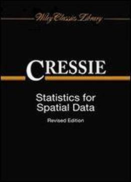 Statistics For Spatial Data (wiley Classics Library)