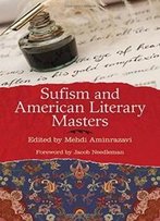 Sufism And American Literary Masters (Suny Series In Islam)