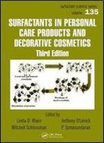 Surfactants In Personal Care Products And Decorative Cosmetics, Third Edition (Surfactant Science)