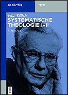 Systematische Theologie I-ii (de Gruyter Texte)