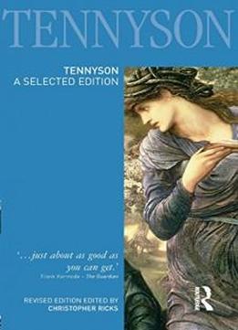 Tennyson: A Selected Edition (longman Annotated English Poets)