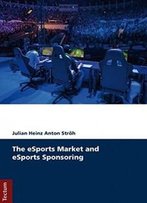 The Esports Market And Esports Sponsoring