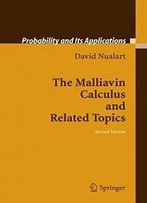 The Malliavin Calculus And Related Topics (Probability And Its Applications)