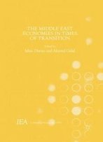 The Middle East Economies In Times Of Transition (International Economic Association Series)