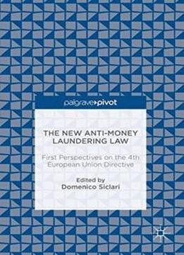 The New Anti-money Laundering Law: First Perspectives On The 4th European Union Directive