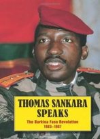 Thomas Sankara Speaks: The Burkina Faso Revolution 1983–87