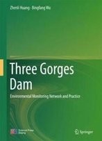 Three Gorges Dam: Environmental Monitoring Network And Practice