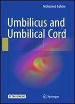 Umbilicus And Umbilical Cord